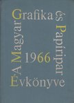 Lengyel Lajos - A Magyar Grafika és a Papíripar Évkönyve 1966. [antikvár]