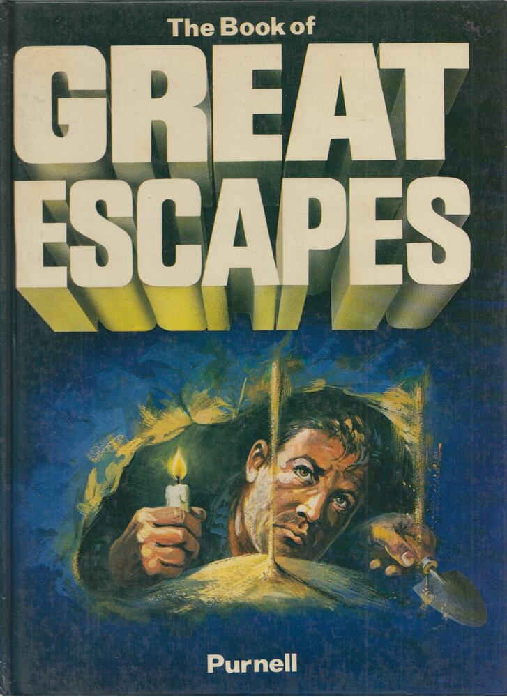 The Book of Great Escapes Based on True Life Stories! [antikvár]