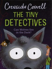 Cressida Cowell - The Tiny Detectives [antikvár]