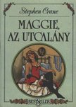 CRANE, STEPHEN - Maggie, az utcalány [antikvár]