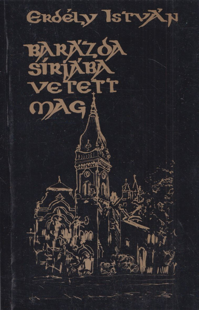 Erdély István - Barázda sírjába vetett mag [antikvár]