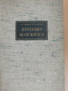 Kathrene Pinkerton - Einsames Blockhaus [antikvár]