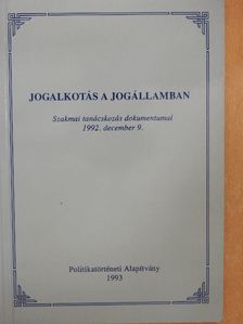 Csefkó Ferenc - Jogalkotás a jogállamban [antikvár]