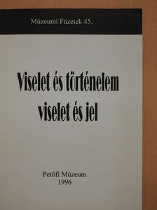 Bárkányi Ildikó - Viselet és történelem - viselet és jel (dedikált példány) [antikvár]