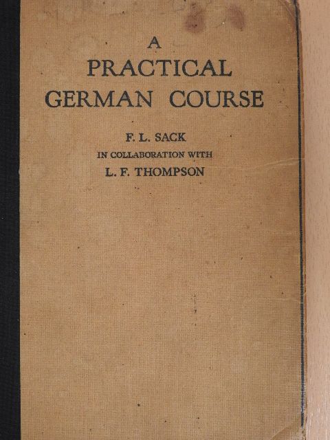 F. L. Sack - A German Course 1. [antikvár]