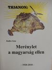 Radics Géza - Trianon: Merénylet a magyarság ellen [antikvár]