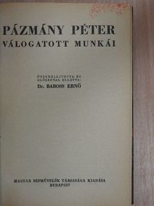Mikes Kelemen - Pázmány Péter válogatott munkái/Magyar legendák/Mikes Kelemen törökországi levelei [antikvár]