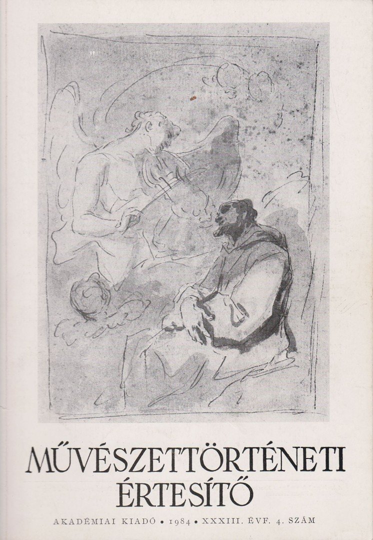 MOJZER MIKLÓS - Művészettörténeti értesítő 1984 XXXIII. évf. 4. szám [antikvár]