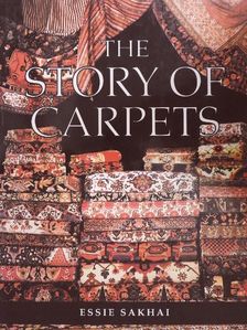 Essie Sakhai - The Story of Carpets [antikvár]