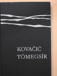 Ivan Goran Kovacic - Tömegsír [antikvár]