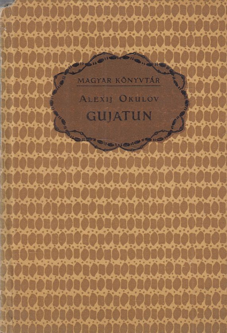 Okulov, Alexij - Gujatun [antikvár]