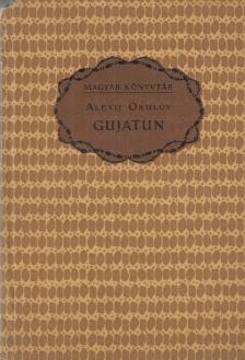 Okulov, Alexij - Gujatun [antikvár]