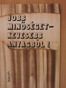 Breitner Miklós - Jobb minőséget - kevesebb anyagból! [antikvár]