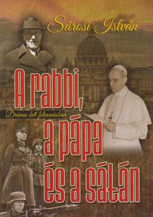 Sárosi István - A rabbi, a pápa és a sátán [antikvár]