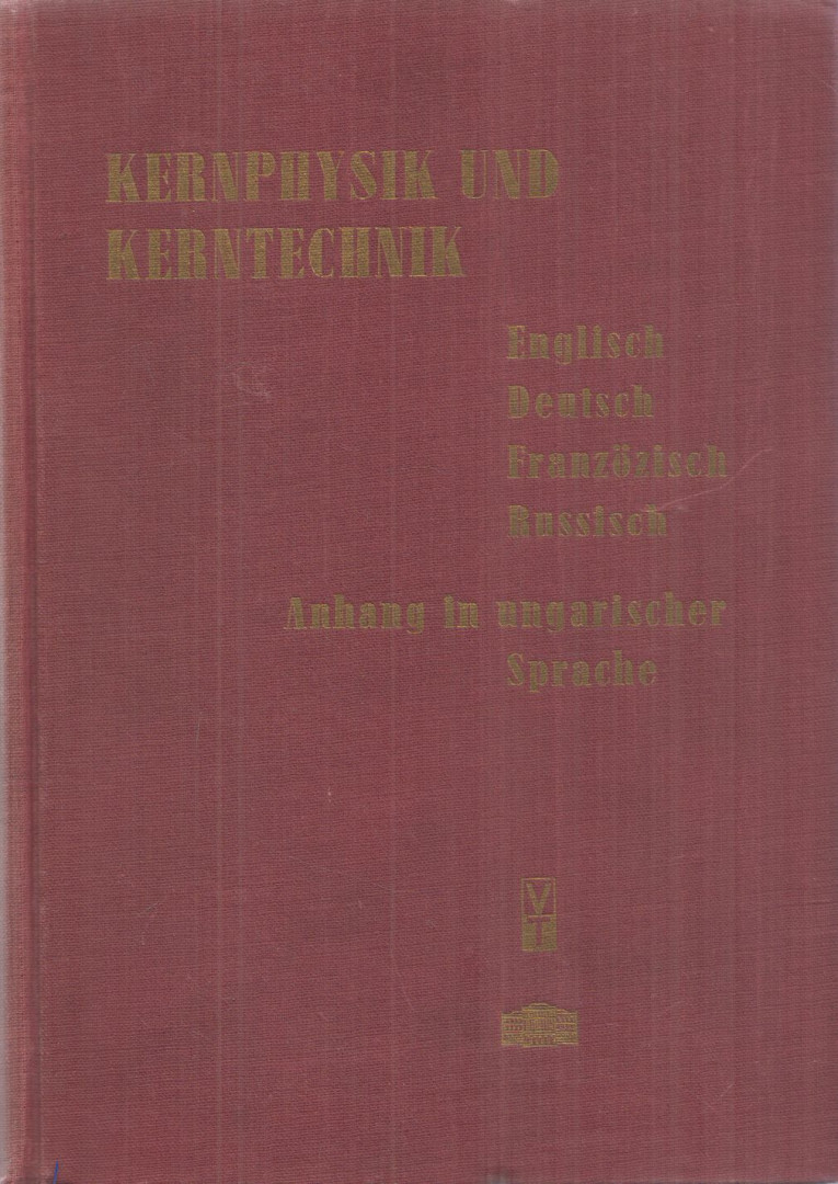 Ralf Sube - Kernphysik und Kerntechnik [antikvár]