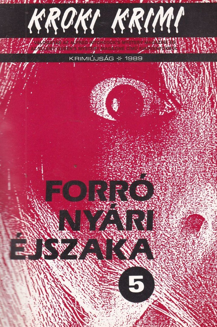 Newman, Joel, George Baxt, Brendan Dubois, Edward D. Hoch - Forró nyári éjszaka [antikvár]