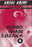Newman, Joel, George Baxt, Brendan Dubois, Edward D. Hoch - Forró nyári éjszaka [antikvár]