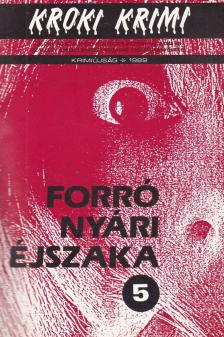 Newman, Joel, George Baxt, Brendan Dubois, Edward D. Hoch - Forró nyári éjszaka [antikvár]
