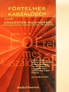 Antal Sándor - Förtelmes kaszálógép [antikvár]