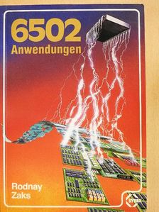 Rodnay Zaks - 6502 Anwendungen [antikvár]