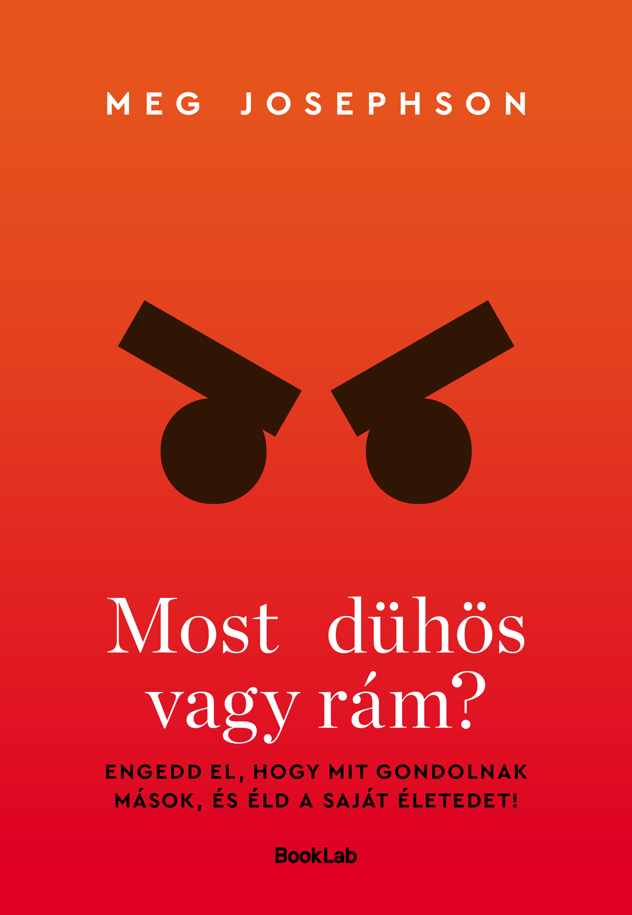 Meg Josephson - Most dühös vagy rám?