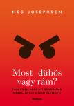 Meg Josephson - Most dühös vagy rám?
