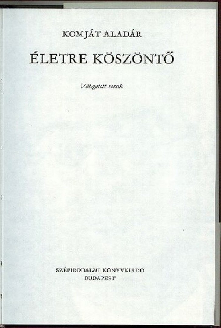 KOMJÁT ALADÁR - Életre köszöntő [antikvár]