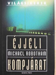 Michael Robotham - Éjjeli kompjárat [antikvár]