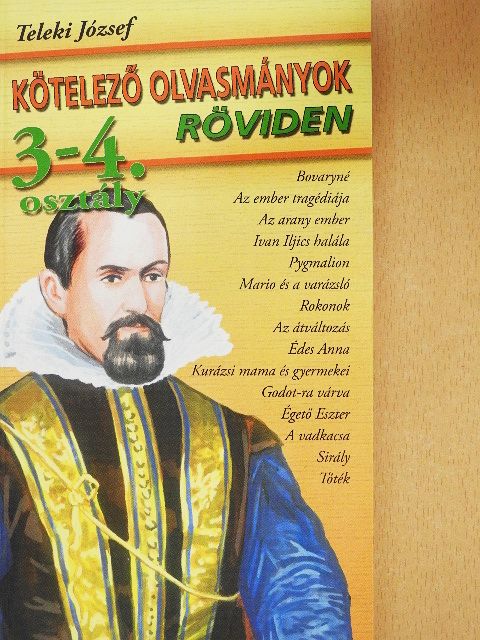 Teleki József - Kötelező olvasmányok röviden - 3-4. osztály [antikvár]