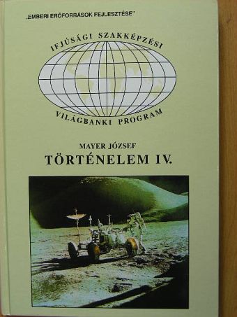 Mayer József - Történelem IV. [antikvár]