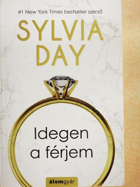 Sylvia Day - Idegen a férjem [antikvár]