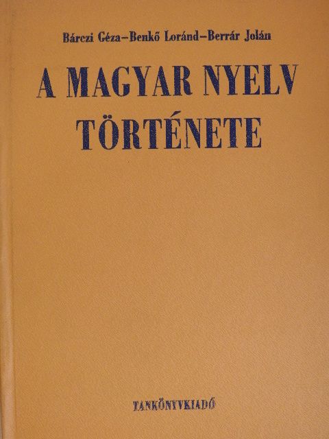 Bárczi Géza - A magyar nyelv története [antikvár]
