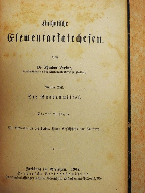 Dr. Theodor Dreher - Katholische Elementarkatechesen III. (gótbetűs) [antikvár]