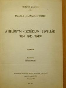 A Belügyminisztériumi Levéltár [antikvár]