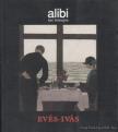 Alexander Brody, Csontos Erika (szerk.), Farkasházy Tivadar, Márton László, Nagy Gabriella, Torma Tamás (szerk.) - Alibi hat hónapra 1. [antikvár]