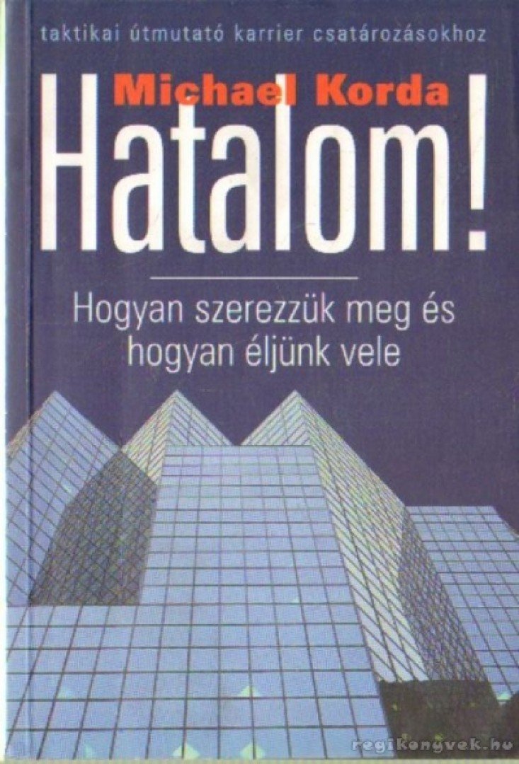 Michael Korda - Hatalom! [antikvár]