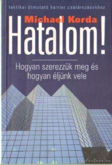 Michael Korda - Hatalom! [antikvár]
