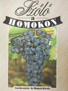 André János - Szőlő a homokon (dedikált példány) [antikvár]