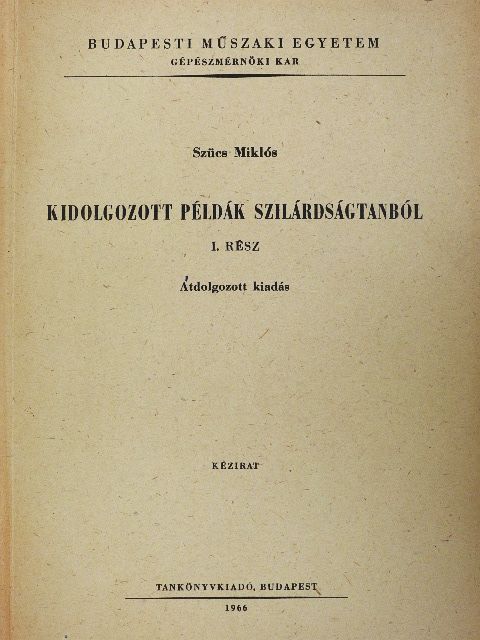 Szűcs Miklós - Kidolgozott példák szilárdságtanból I. [antikvár]