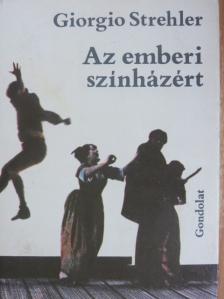 Giorgio Strehler - Az emberi színházért [antikvár]