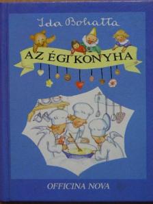 Ida Bohatta - Az égi konyha [antikvár]