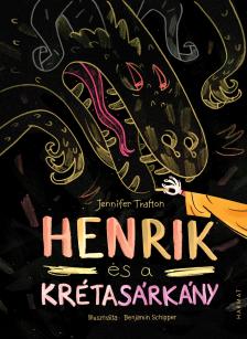Jennifer Trafton - Henrik és a krétasárkány