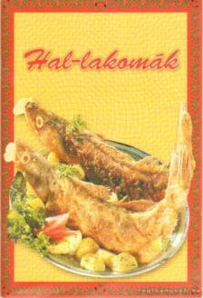 Hunyaddobrai Csaba - Hal-lakomák [antikvár]