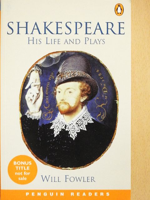 Will Fowler - Shakespeare - His Life and Plays [antikvár]