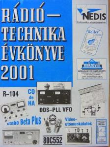 Balás B. Dénes - A Rádiótechnika évkönyve 2001 [antikvár]