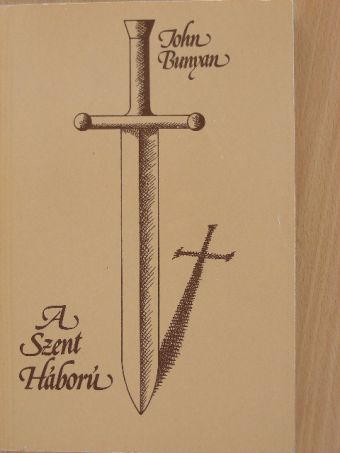 John Bunyan - A Szent Háború [antikvár]