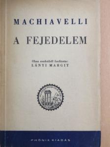 Machiavelli - A fejedelem [antikvár]