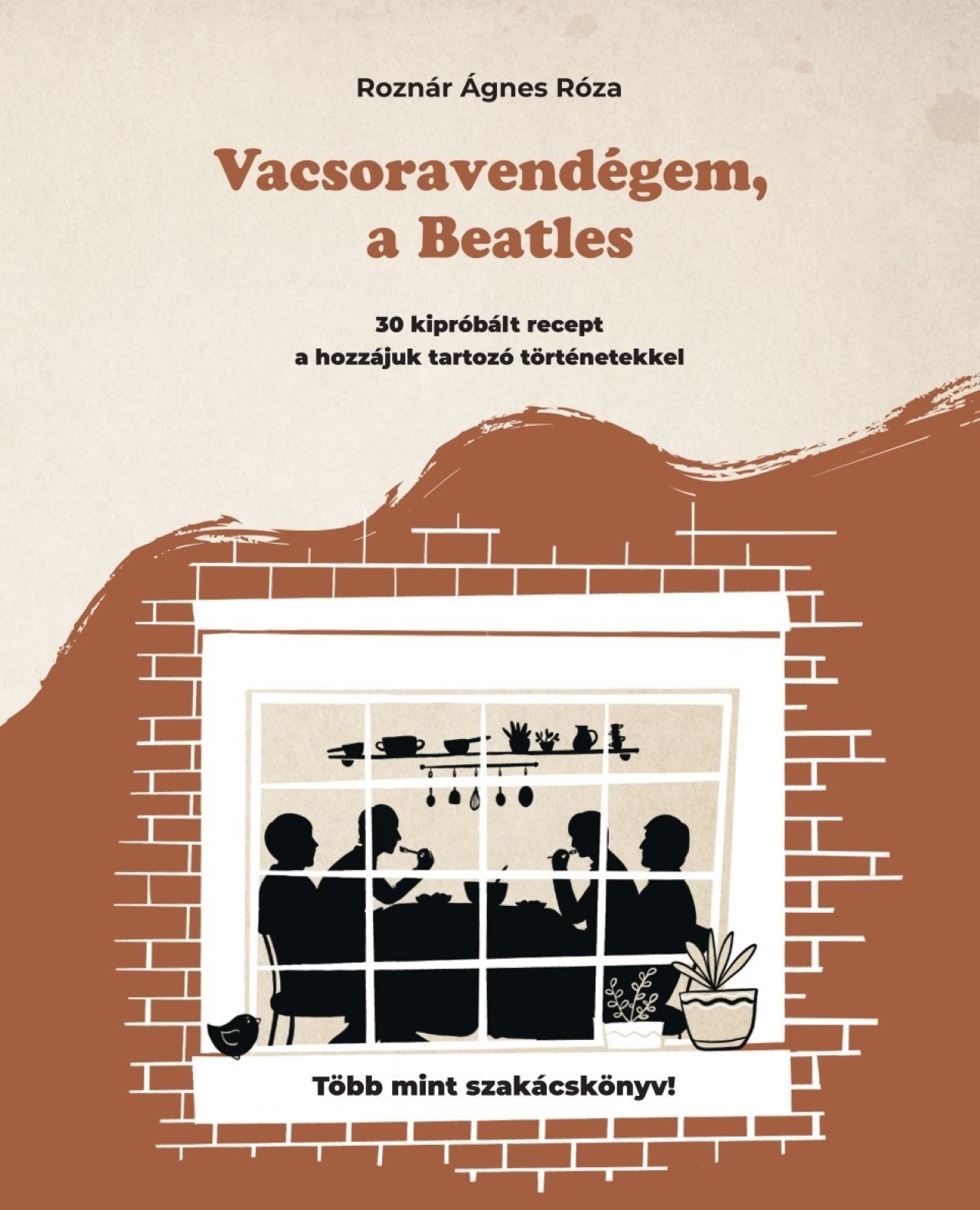 Roznár Ágnes Róza - Vacsoravendégem, a Beatles