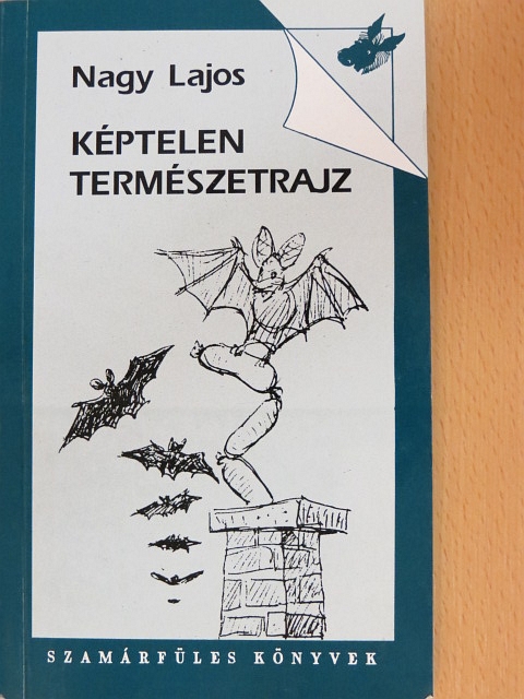 Nagy Lajos - Képtelen természetrajz [antikvár]