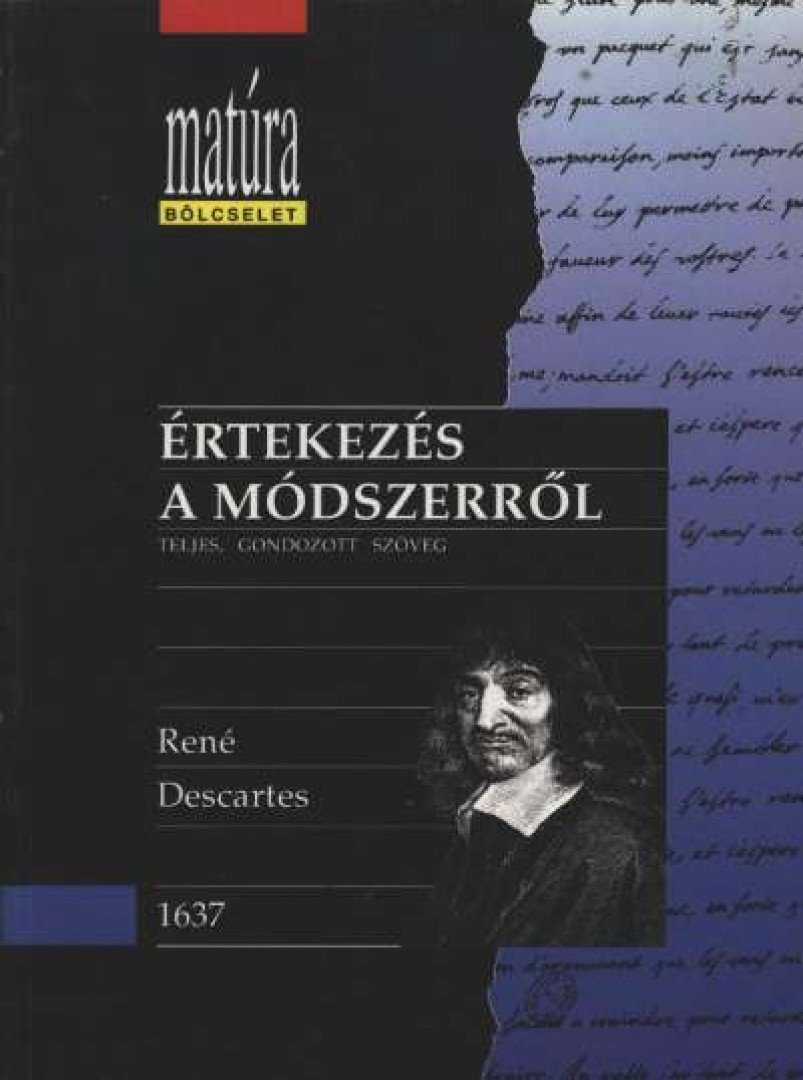 DESCARTES, RENÉ - Értekezés a módszerről [antikvár]